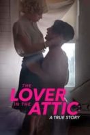 Layarkaca21 LK21 Dunia21 Nonton Film The Lover in the Attic: A True Story (2018) Subtitle Indonesia Streaming Movie Download