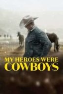 Layarkaca21 LK21 Dunia21 Nonton Film My Heroes Were Cowboys (2021) Subtitle Indonesia Streaming Movie Download