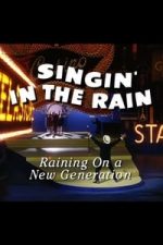Singin’ in the Rain: Raining on a New Generation (2012)