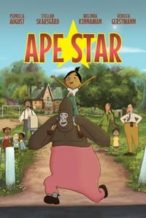 Nonton Film The Ape Star (2021) Subtitle Indonesia Streaming Movie Download