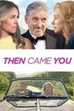 Nonton Film Then Came You (2021) Subtitle Indonesia Streaming Movie Download