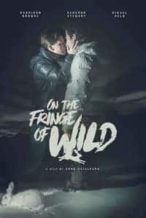 Nonton Film On the Fringe of Wild (2021) Subtitle Indonesia Streaming Movie Download