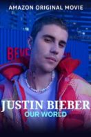 Layarkaca21 LK21 Dunia21 Nonton Film Justin Bieber: Our World (2021) Subtitle Indonesia Streaming Movie Download