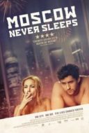 Layarkaca21 LK21 Dunia21 Nonton Film Moscow Never Sleeps (2017) Subtitle Indonesia Streaming Movie Download