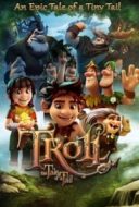 Layarkaca21 LK21 Dunia21 Nonton Film Troll: The Tale of a Tail (2018) Subtitle Indonesia Streaming Movie Download