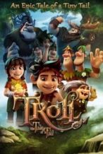 Nonton Film Troll: The Tale of a Tail (2018) Subtitle Indonesia Streaming Movie Download