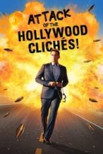Nonton Film Attack of the Hollywood Clichés! (2021) Subtitle Indonesia Streaming Movie Download