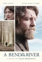 Nonton Film A Bend in the River (2020) Subtitle Indonesia Streaming Movie Download