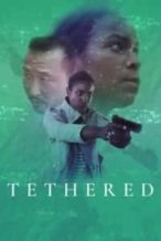 Nonton Film Tethered (2021) Subtitle Indonesia Streaming Movie Download
