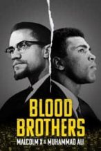 Nonton Film Blood Brothers: Malcolm X and Muhammad Ali (2021) Subtitle Indonesia Streaming Movie Download