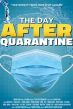 Nonton Film The Day After Quarantine (2021) Subtitle Indonesia Streaming Movie Download