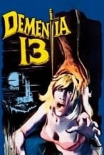 Nonton Film Dementia 13 (1963) Subtitle Indonesia Streaming Movie Download
