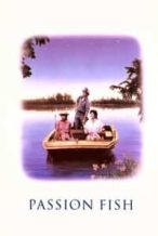 Nonton Film Passion Fish (1992) Subtitle Indonesia Streaming Movie Download