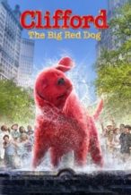 Nonton Film Clifford the Big Red Dog (2021) Subtitle Indonesia Streaming Movie Download
