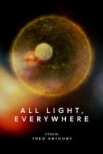 All Light, Everywhere (2021)