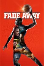 Nonton Film Fade Away (2016) Subtitle Indonesia Streaming Movie Download