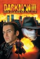 Layarkaca21 LK21 Dunia21 Nonton Film Darkman III: Die Darkman Die (1996) Subtitle Indonesia Streaming Movie Download