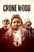 Nonton Film Crone Wood (2016) Subtitle Indonesia Streaming Movie Download