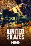 Layarkaca21 LK21 Dunia21 Nonton Film United Skates (2018) Subtitle Indonesia Streaming Movie Download