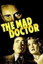 Nonton Film The Mad Doctor (1940) Subtitle Indonesia Streaming Movie Download