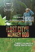 Nonton Film The Lost City of the Monkey God (2018) Subtitle Indonesia Streaming Movie Download