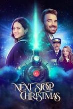 Nonton Film Next Stop, Christmas (2021) Subtitle Indonesia Streaming Movie Download