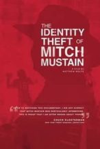Nonton Film The Identity Theft of Mitch Mustain (2013) Subtitle Indonesia Streaming Movie Download