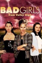 Nonton Film Bad Girls from Valley High (2005) Subtitle Indonesia Streaming Movie Download