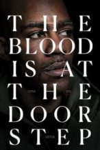 Nonton Film The Blood Is at the Doorstep (2017) Subtitle Indonesia Streaming Movie Download