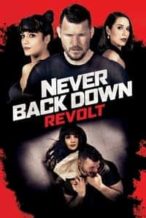 Nonton Film Never Back Down: Revolt (2021) Subtitle Indonesia Streaming Movie Download
