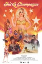 Nonton Film Shit & Champagne (2020) Subtitle Indonesia Streaming Movie Download