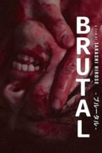Nonton Film Brutal (2017) Subtitle Indonesia Streaming Movie Download