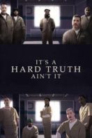 Layarkaca21 LK21 Dunia21 Nonton Film It’s a Hard Truth Ain’t It (2018) Subtitle Indonesia Streaming Movie Download