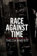 Nonton Film Race Against Time: The CIA and 9/11 (2021) Subtitle Indonesia Streaming Movie Download