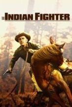 Nonton Film The Indian Fighter (1955) Subtitle Indonesia Streaming Movie Download