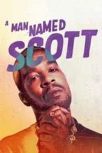 Nonton Film A Man Named Scott (2021) Subtitle Indonesia Streaming Movie Download