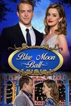 Nonton Film Blue Moon Ball (2021) Subtitle Indonesia Streaming Movie Download