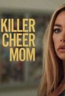 Layarkaca21 LK21 Dunia21 Nonton Film Killer Cheer Mom (2021) Subtitle Indonesia Streaming Movie Download