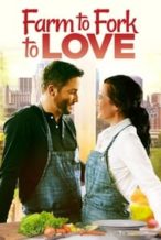 Nonton Film Farm to Fork to Love (2021) Subtitle Indonesia Streaming Movie Download