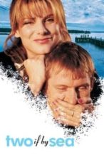 Nonton Film Two If by Sea (1996) Subtitle Indonesia Streaming Movie Download