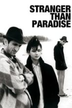 Nonton Film Stranger Than Paradise (1984) Subtitle Indonesia Streaming Movie Download