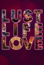 Nonton Film Lust Life Love (2021) Subtitle Indonesia Streaming Movie Download