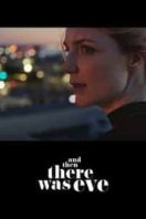 Layarkaca21 LK21 Dunia21 Nonton Film And Then There Was Eve (2017) Subtitle Indonesia Streaming Movie Download