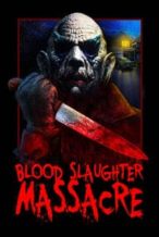 Nonton Film Blood Slaughter Massacre (2013) Subtitle Indonesia Streaming Movie Download