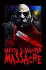 Blood Slaughter Massacre (2013)