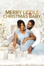 Nonton Film Merry Liddle Christmas Baby (2021) Subtitle Indonesia Streaming Movie Download