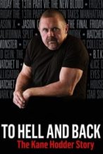 Nonton Film To Hell and Back: The Kane Hodder Story (2017) Subtitle Indonesia Streaming Movie Download