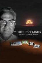 Nonton Film The Half-Life of Genius Physicist Raemer Schreiber (2018) Subtitle Indonesia Streaming Movie Download