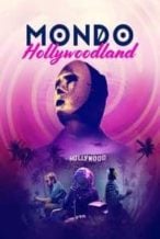 Nonton Film Mondo Hollywoodland (2021) Subtitle Indonesia Streaming Movie Download