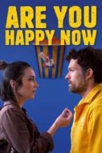 Nonton Film Are You Happy Now (2021) Subtitle Indonesia Streaming Movie Download